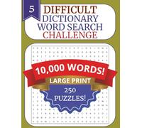 HUGE 2026 LARGE PRINT WORD SEARCH FOR ADULTS AND SENIORS 5: DICTIONARY WORDS TO BUILD VOCABULARY: 250 Challenging Puzzles with 10,000 Real Dictionary ... WORD SEARCH FOR BUILDING VOCABULARY)