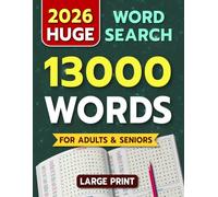 Huge Large Print Word Search for Adults and Seniors: 13000 Words - 139 Puzzles - Varied Themes - Big Print Word Find Puzzles for Relaxation and Fun