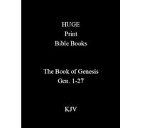 HUGE Print Bible Books Book of Genesis Gen. 1-27 KJV: Part 1