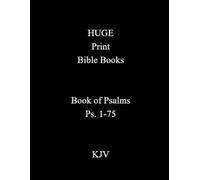 HUGE Print Bible Books Book of Psalms Ps. 1-75 KJV: Part 1