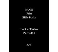 HUGE Print Bible Books Book of Psalms Ps. 76-150 KJV: Part 2