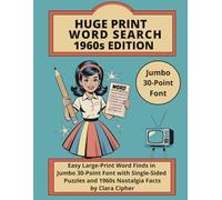 HUGE PRINT WORD SEARCH 1960s EDITION: Easy Large-Print Word Finds in Jumbo 30-Point Font with Single-Sided Puzzles and 1960s Nostalgia Facts