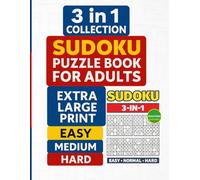 HUGE Sudoku Puzzle Book for Adults 3-in-1: 900 Easy, Medium & Hard Puzzles | Large Print | Brain Training Activity Book for Seniors, Adults & Teens: 3 ... Print 8.5×11 • Boost Focus, Memory & Logic
