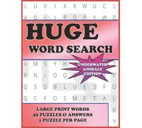 HUGE Word Search UNDERWATER ANIMALS EDITION: Word Search Puzzles with Easy to Read Print - 8.5x11 inches, 110 pages - Gift for Vacations, Holiday, Animal Lovers and Relaxation