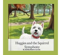 Huggies and the Squirrel Symphony: A Westie's adventure at the Dog park