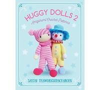 Huggy Dolls 2: Amigurumi Crochet Patterns: Volume 7 (Sayjai's Amigurumi Crochet Patterns)