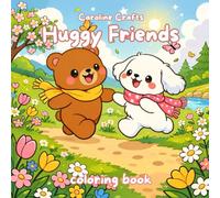 Huggy Friends: Cute Animal Coloring Book for Kids and Adults | Adorable Bear & Puppy Coloring Pages for Relaxation | Easy & Cozy Stress Relief Coloring Book for All Ages