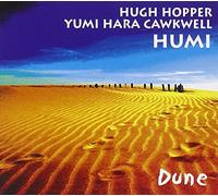 Hugh HOPPER & Yumi Hara CAWKWELL - Humi - Dune