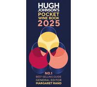 Hugh Johnson's Pocket Wine Book 2025: The No.1 Bestselling Guide