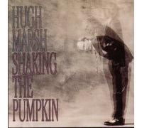 Hugh Marsh - Shaking the Pumpkin (UK Import)