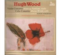 Hugh Wood: Violin Concerto / Cello Concerto