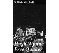 Hugh Wynne Free Quaker (ebook)
