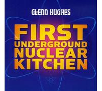 Hughes Glenn - First Underground Nuclear Kitchen