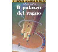Hughes Richard - Palazzo Del Ragno (Il)