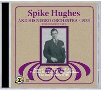 Hughes Spike Ft. Benny Carter Coleman Hawkins E.A. - Spike Hughes And His Negro Orchestr