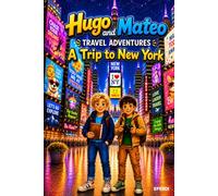 Hugo and Mateo Travel Adventures: A Trip to New York