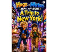 Hugo and Mateo Travel Adventures: A Trip to New York