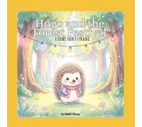 Hugo and the Forest Festival: A Story About Courage (Greenwood Forest Adventures)