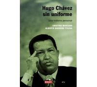 Hugo Chávez sin uniforme: Una historia personal (REFERENCIAS)