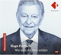 Hugo Portisch - Wie Man die Welt Erklärt