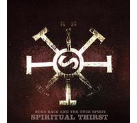 Hugo Race & The True Spirit - Spiritual Thirst [Vinilo]