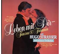 Hugo Strasser (Orch.) - Leben mit Dir-Tanzen & Träumen