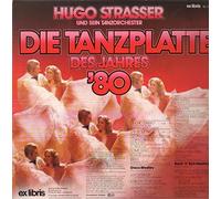 Hugo Strasser Und Sein Tanzorchester - Die Tanzplatte Des Jahres '80