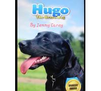 HUGO THE BRAVE DOG