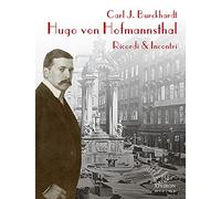Hugo von Hofmannsthal. Ricordi & incontri (Minima)