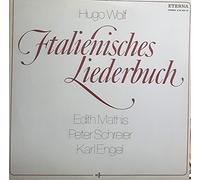 Hugo Wolf , Edith Mathis , Peter Schreier , Karl Engel - Italienisches Liederbuch - ETERNA - 8 26 923-24, ETERNA - 8 26 923-924
