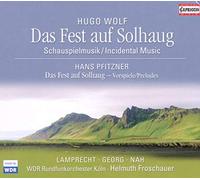 Hugo Wolf - Hans Pfitzner: Das Fest Auf Solhaug (Ibsen)