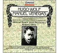 Hugo Wolf/Manuel Venegas: Spanisches Liederbuch (Selected Songs)/Opernfragment (Opera Fragment) by Wolf