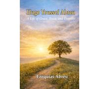 Hugo Youssef Abreu: A Life of Grace, Trust, and Eternity