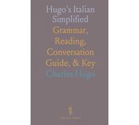 Hugo's Italian Simplified: Grammar, Reading, Conversation Guide, & Key