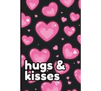 Hugs & Kisses Notebook: Lined for Notes and Journaling