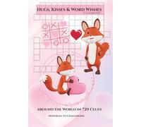 Hugs, Kisses & Word Wishes: A 6×9 Romantic Crossword Collection Featuring 60 Puzzles with Solutions in the Back
