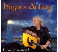 Hugues Aufray - Chacun Sa Mer !