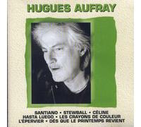 Hugues Aufray - Santiano;Stewball;Céline;Le Petit âne Gris...