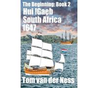 //Hui !Gaeb South Africa: Decades before Europeans settled the southern tip of Africa, native Khoikhoi victualled over a 1 000 ship's scurvy-ridden crews. (# 2 The Beginning)