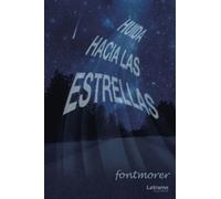 Huida hacia las estrellas: 1 (Novela)