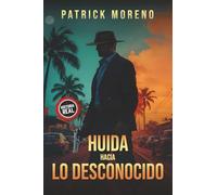 HUIDA HACIA LO DESCONOCIDO