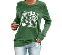 HUIFUAO - Sudadera para Mujer con diseño de trébol irlandés de San Patricio con Texto en inglés Made Me Do It de The Leprechauns Made Me Do It St Patricks Day, Verde, XL