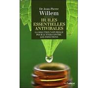 Huiles essentielles antivirales: La solution naturelle pour lutter contre les infections