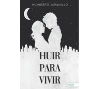 Huir para vivir
