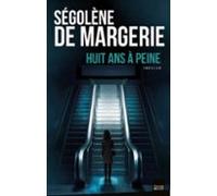 Huit Ans À Peine (ebook)