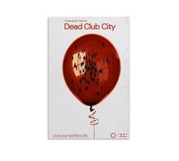 HUIWREYWQRO Póster de Dead Club City para pared, pintura artística para sala de estar, dormitorio, decoración de pared, lienzo de 40 x 60 cm, estilo sin marco