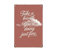 HUJWLBWF Funny Bathroom Sign Take A Breath Youre Doing Fine Metal Wall Decor for Restroom Lounge Recreational Room 8 X 12 Inch