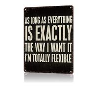 HUJWLBWF Vintage Flexible Quote Sign As Long As Everything Is Exactly How I Want It Funny Metal Wall-Art for Cubicle Coworker Gift (8 X 12 in)