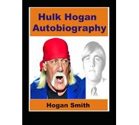 Hulk Hogan Autobiography