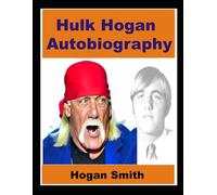 Hulk Hogan Autobiography